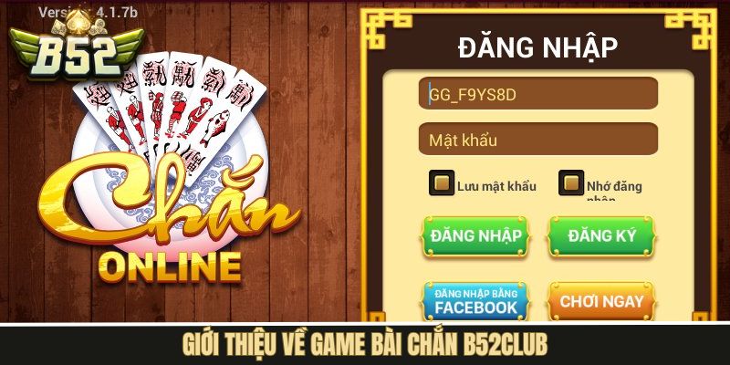 Vài nét về siêu phẩm cá cược Chắn đầy kịch tính